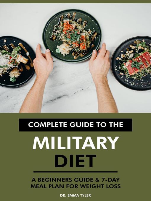 Title details for Complete Guide to the Military Diet by Dr. Emma Tyler - Available